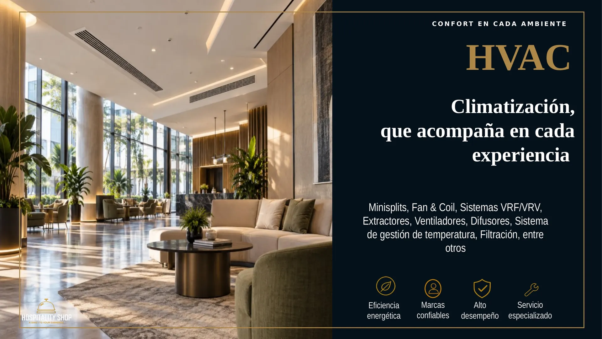 HVAC — Climatización que acompaña en cada experiencia: minisplits, Fan & Coil, sistemas VRF/VRV y más