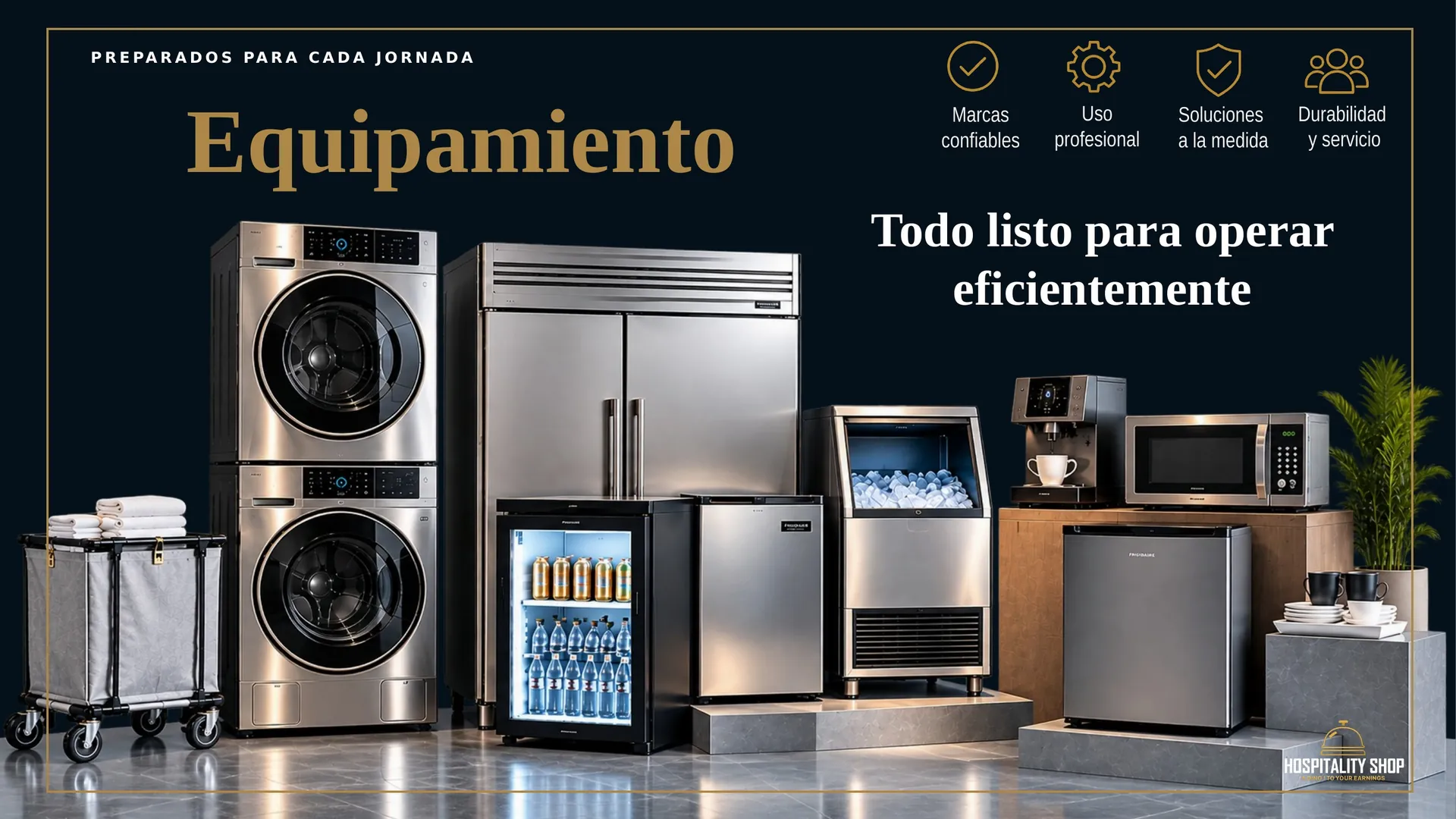 Equipamiento: todo listo para operar eficientemente